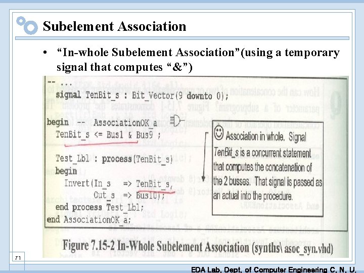 Subelement Association • “In-whole Subelement Association”(using a temporary signal that computes “&”) 71 EDA