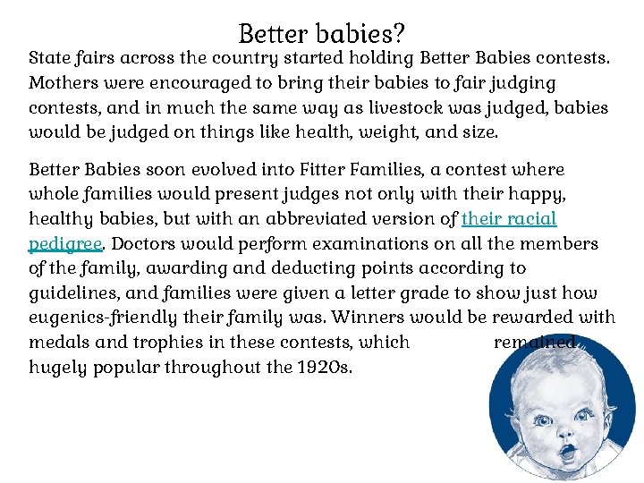 Better babies? State fairs across the country started holding Better Babies contests. Mothers were