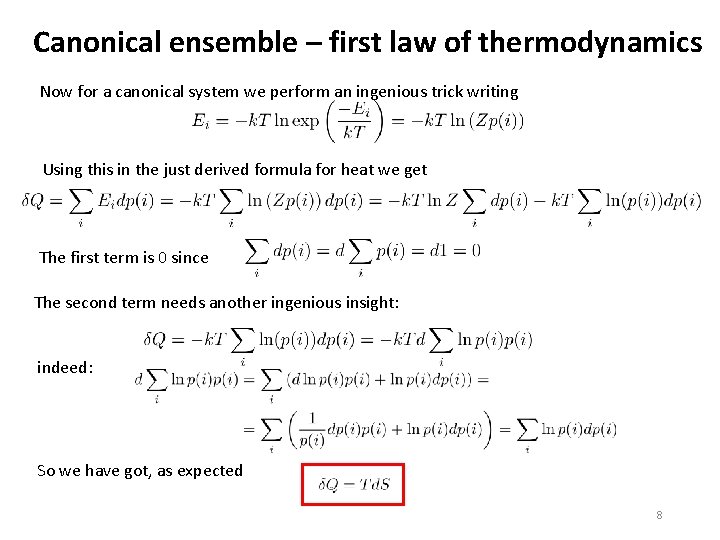 Canonical ensemble – first law of thermodynamics Now for a canonical system we perform