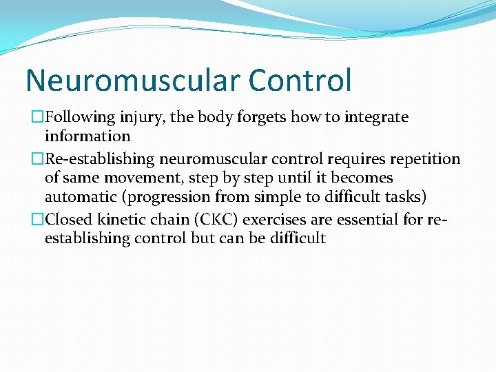 Reestablishing Neuromuscular Control and Proprioception Neuromuscular