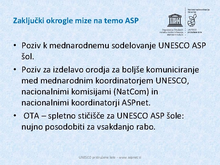 Zaključki okrogle mize na temo ASP • Poziv k mednarodnemu sodelovanje UNESCO ASP šol.