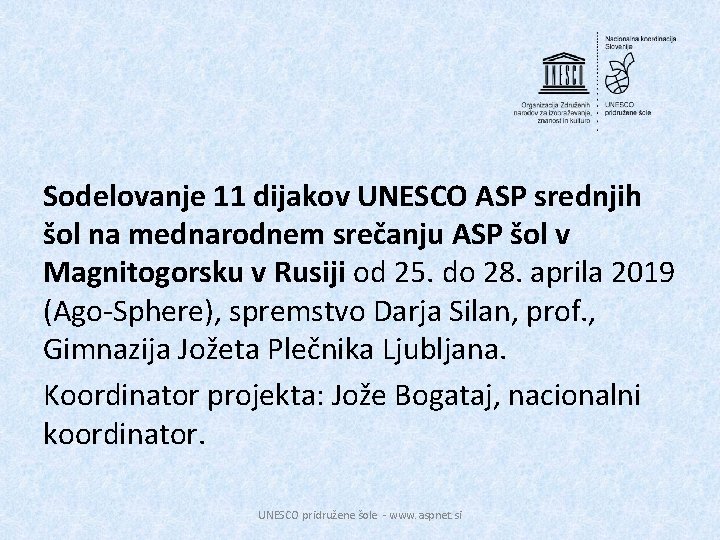 Sodelovanje 11 dijakov UNESCO ASP srednjih šol na mednarodnem srečanju ASP šol v Magnitogorsku