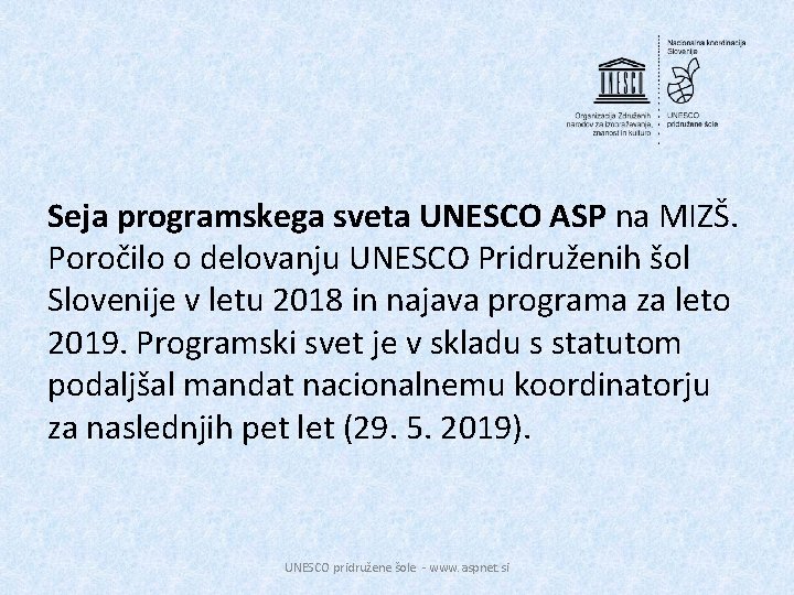 Seja programskega sveta UNESCO ASP na MIZŠ. Poročilo o delovanju UNESCO Pridruženih šol Slovenije