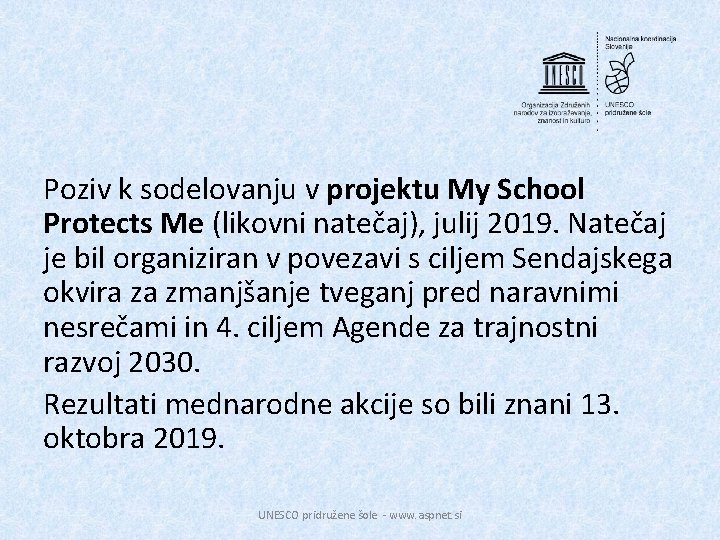 Poziv k sodelovanju v projektu My School Protects Me (likovni natečaj), julij 2019. Natečaj