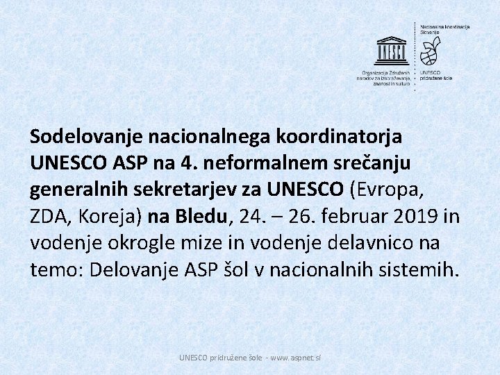 Sodelovanje nacionalnega koordinatorja UNESCO ASP na 4. neformalnem srečanju generalnih sekretarjev za UNESCO (Evropa,