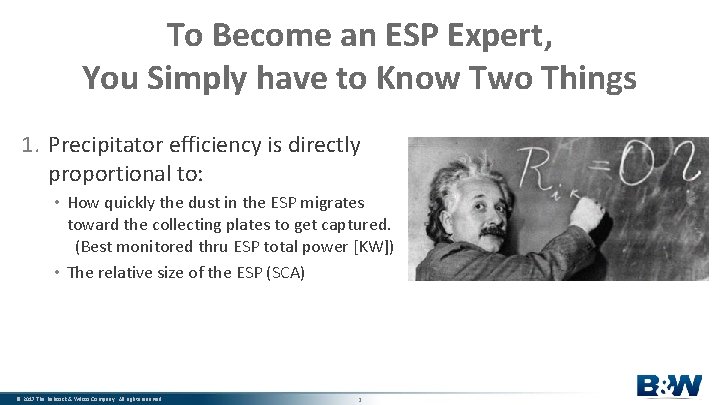 To Become an ESP Expert, You Simply have to Know Two Things 1. Precipitator