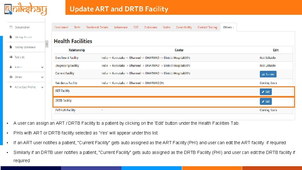 Update ART and DRTB Facility • A user can assign an ART / DRTB