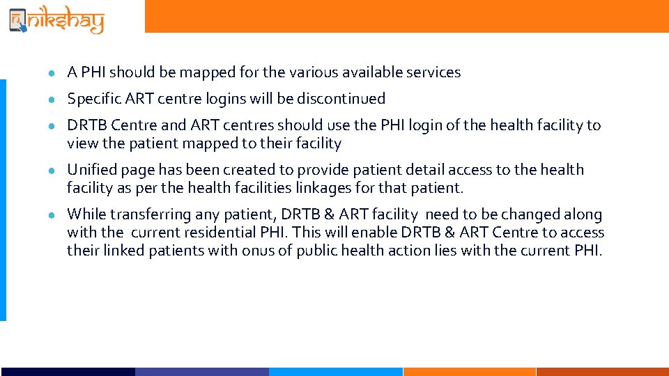 ● A PHI should be mapped for the various available services ● Specific ART