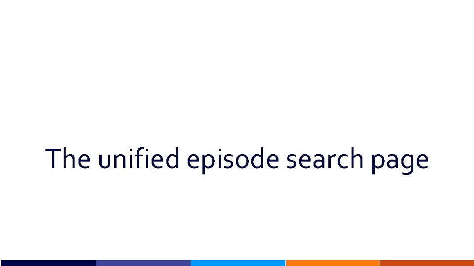 The unified episode search page 