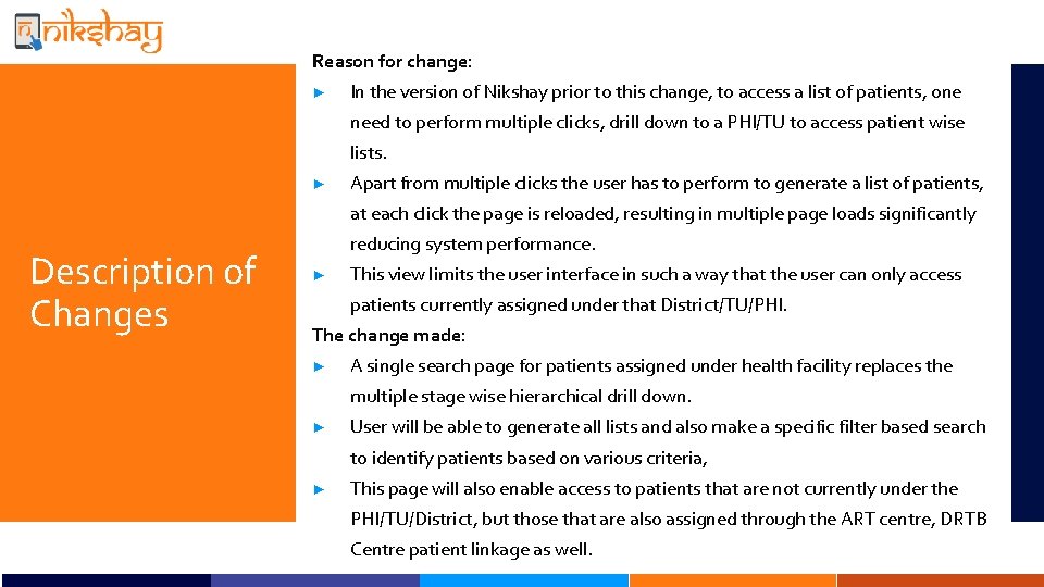 Reason for change: ► In the version of Nikshay prior to this change, to