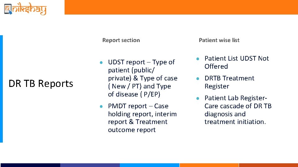 Report section ● DR TB Reports ● UDST report – Type of patient (public/