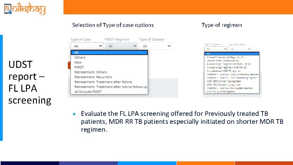 Selection of Type of case options Type of regimen UDST report – FL LPA
