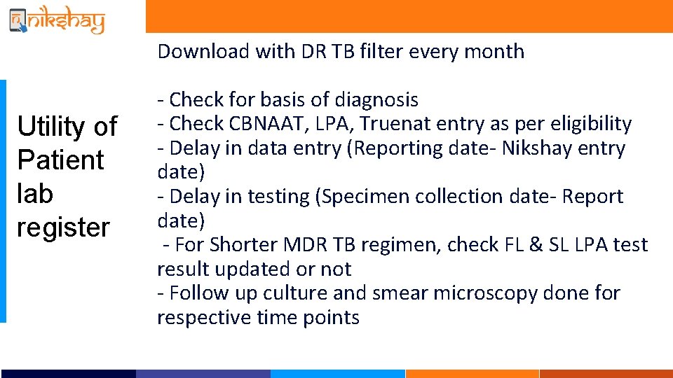 Download with DR TB filter every month Utility of Patient lab register - Check
