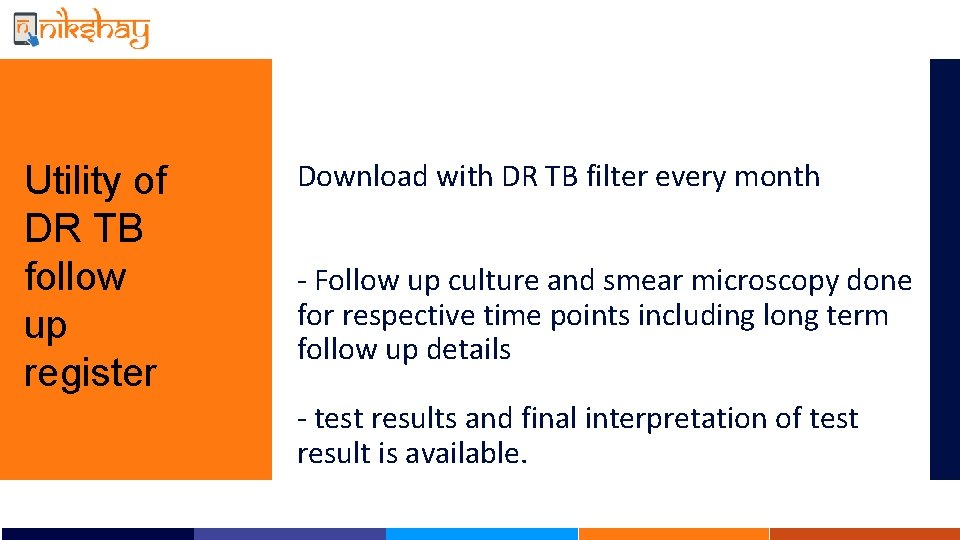 Utility of DR TB follow up register Download with DR TB filter every month