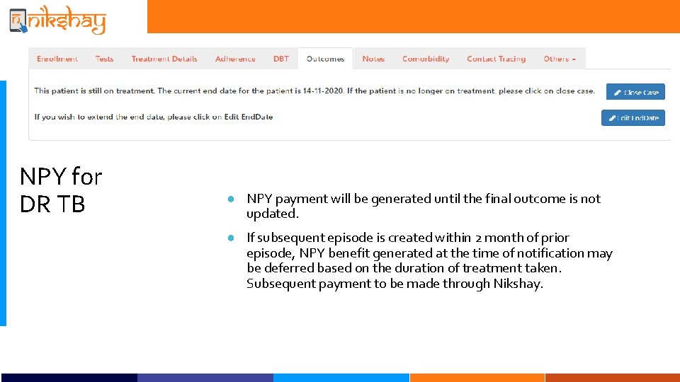 NPY for DR TB ● NPY payment will be generated until the final outcome