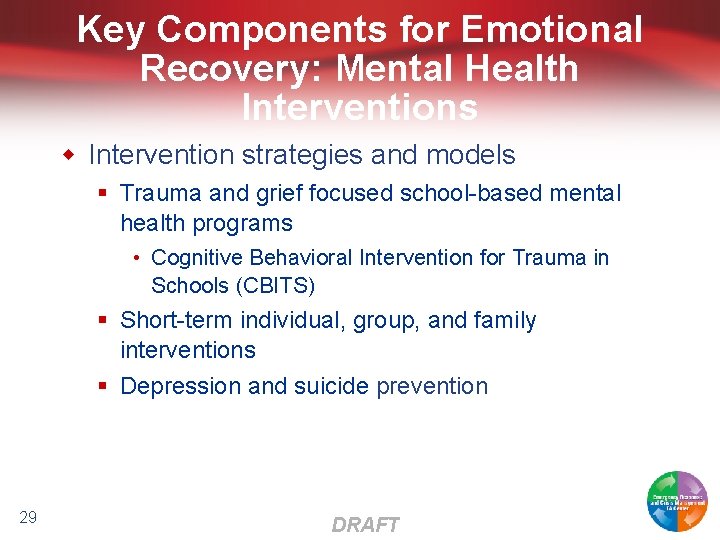 Key Components for Emotional Recovery: Mental Health Interventions w Intervention strategies and models §