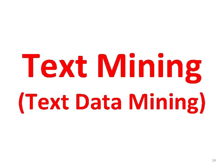 Text Mining (Text Data Mining) 14 