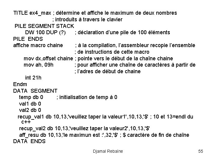TITLE ex 4_max ; détermine et affiche le maximum de deux nombres ; introduits