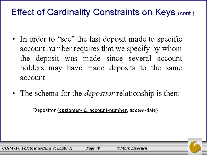 Effect of Cardinality Constraints on Keys (cont. ) • In order to “see” the