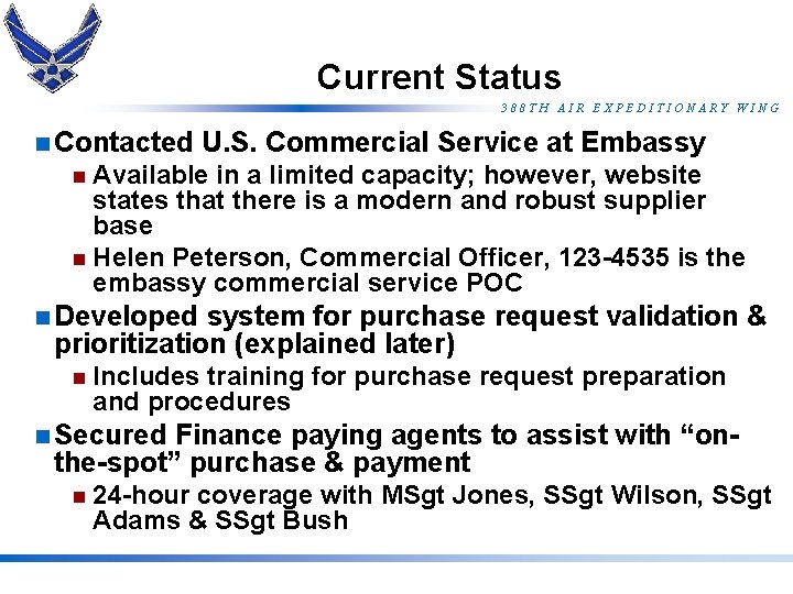 Current Status 388 TH AIR EXPEDITIONARY WING n Contacted U. S. Commercial Service at