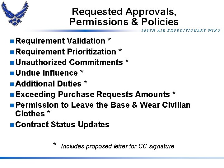 Requested Approvals, Permissions & Policies 388 TH AIR EXPEDITIONARY WING n Requirement Validation *