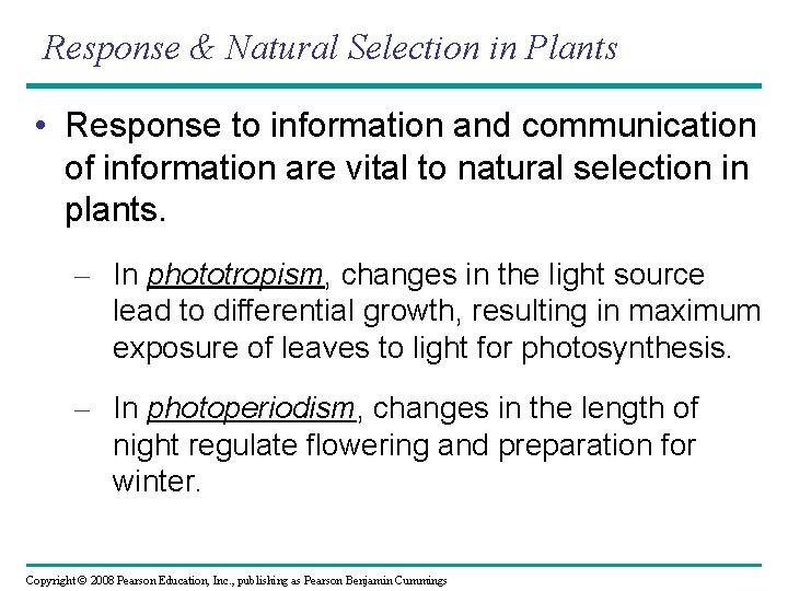 Response & Natural Selection in Plants • Response to information and communication of information