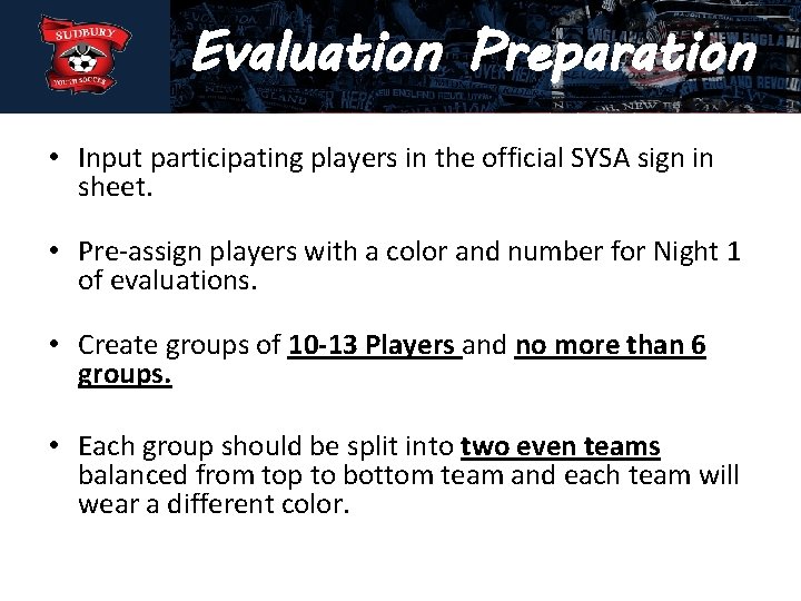 Sudbury Youth Preparation Soccer Evaluation Youth Soccer League (BAYS). Association • Input participating players