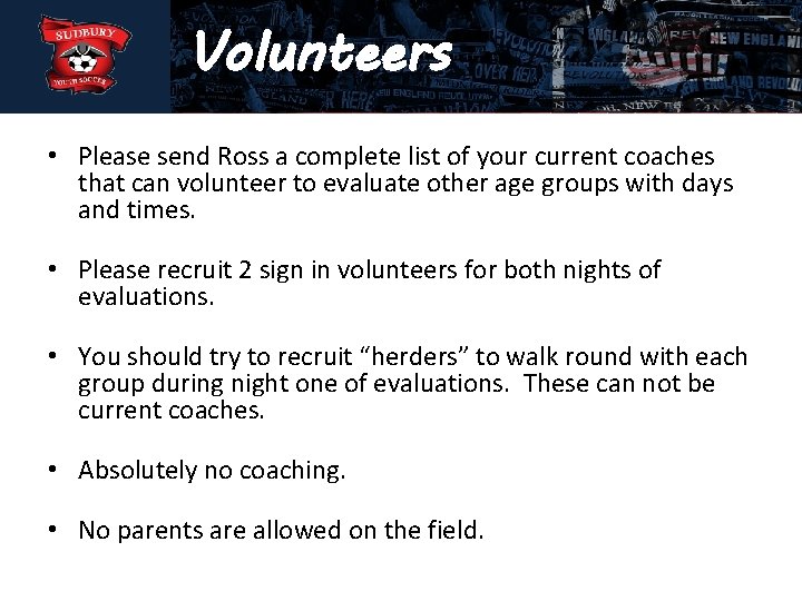 Sudbury Youth Soccer Volunteers Youth Soccer League (BAYS). Association • Please send Ross a