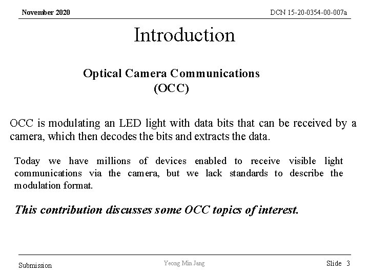 November 2020 DCN 15 -20 -0354 -00 -007 a Introduction Optical Camera Communications (OCC)