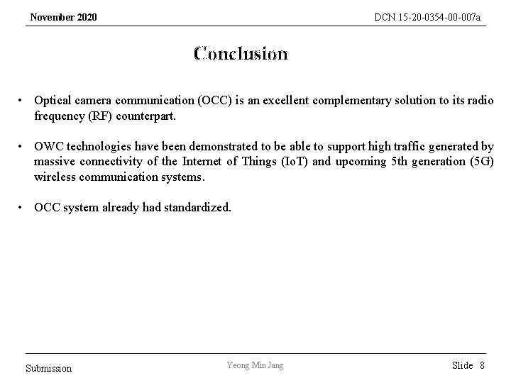 November 2020 DCN 15 -20 -0354 -00 -007 a Conclusion • Optical camera communication