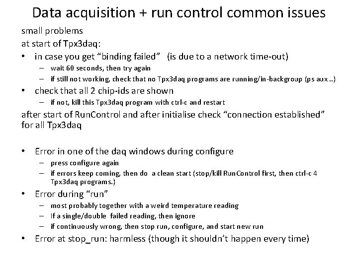 Data acquisition + run control common issues small problems at start of Tpx 3