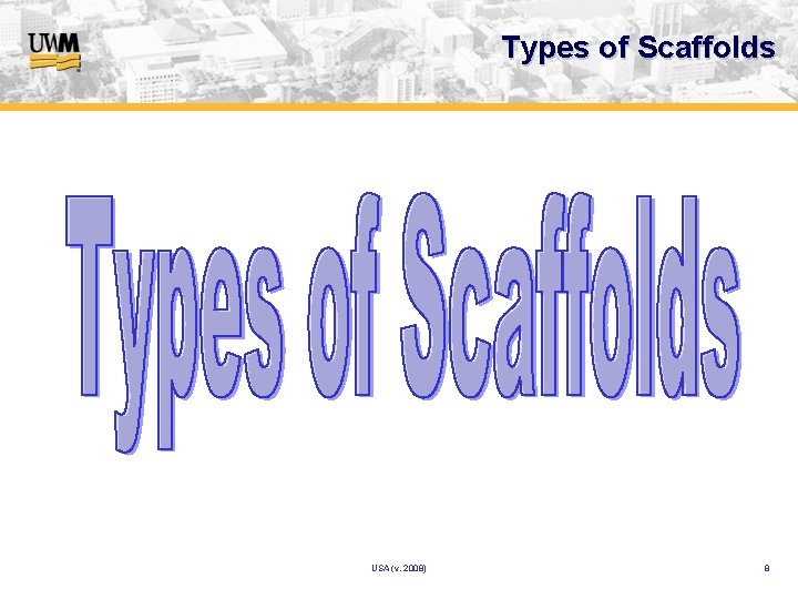 Types of Scaffolds USA (v. 2008) 8 