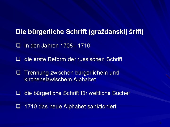 Die bürgerliche Schrift (graždanskij šrift) q in den Jahren 1708– 1710 q die erste