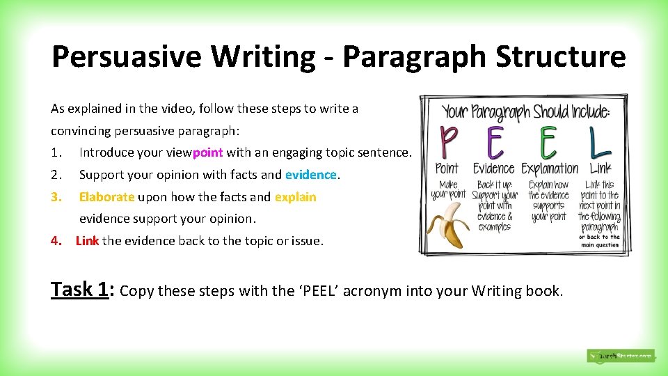 Persuasive Writing - Paragraph Structure As explained in the video, follow these steps to