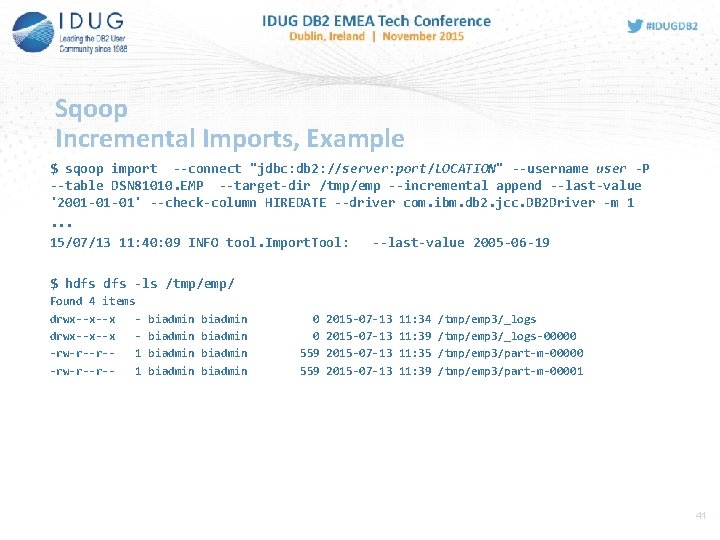 Sqoop Incremental Imports, Example $ sqoop import --connect "jdbc: db 2: //server: port/LOCATION" --username