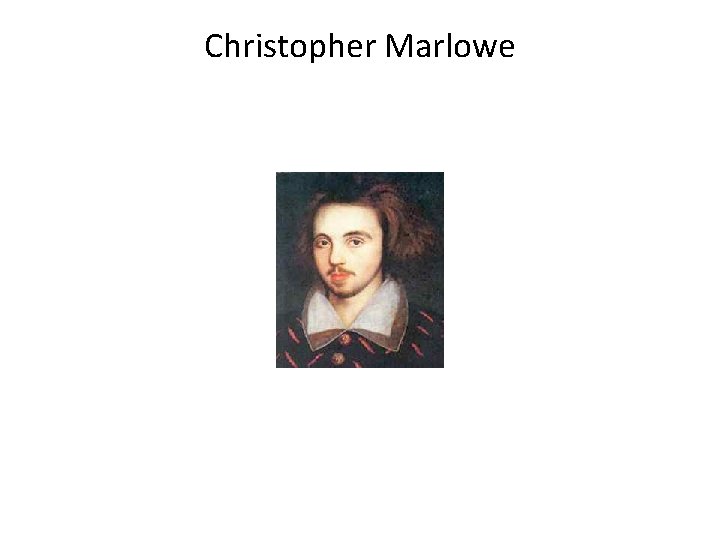 Christopher Marlowe 