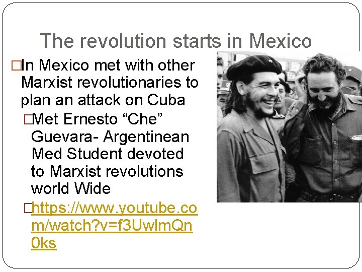 The revolution starts in Mexico �In Mexico met with other Marxist revolutionaries to plan