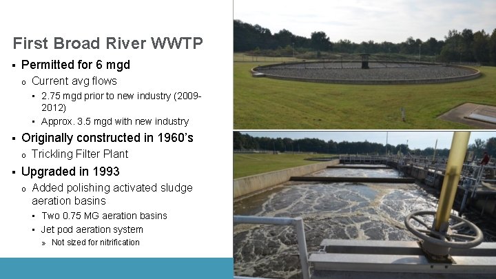 First Broad River WWTP § Permitted for 6 mgd o Current avg flows •