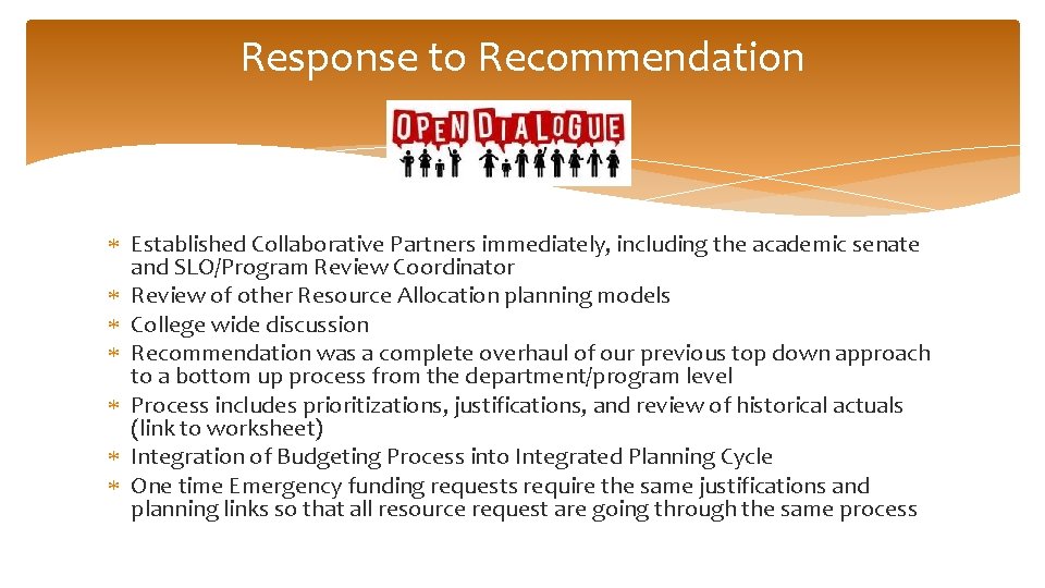 Response to Recommendation Established Collaborative Partners immediately, including the academic senate and SLO/Program Review