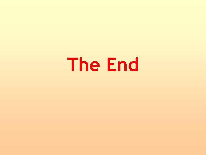 The End The End