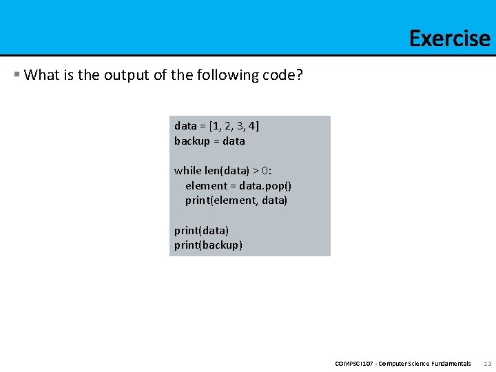 § What is the output of the following code? data = [1, 2, 3,