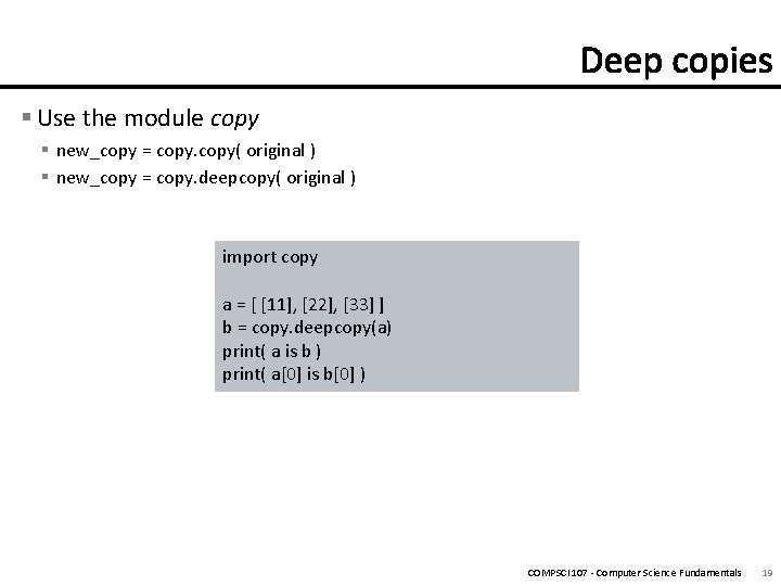 § Use the module copy § new_copy = copy( original ) § new_copy =