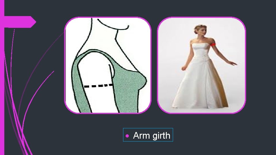  Arm girth 