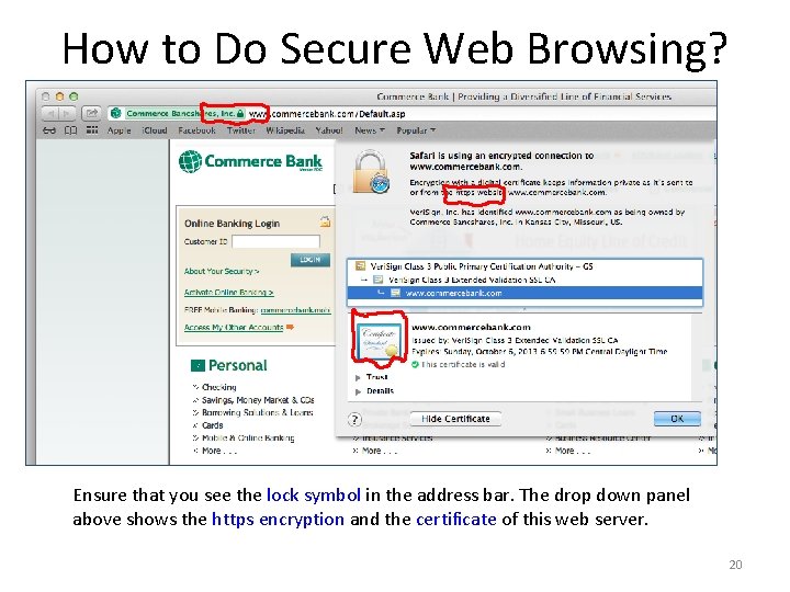 How to Do Secure Web Browsing? Ensure that you see the lock symbol in