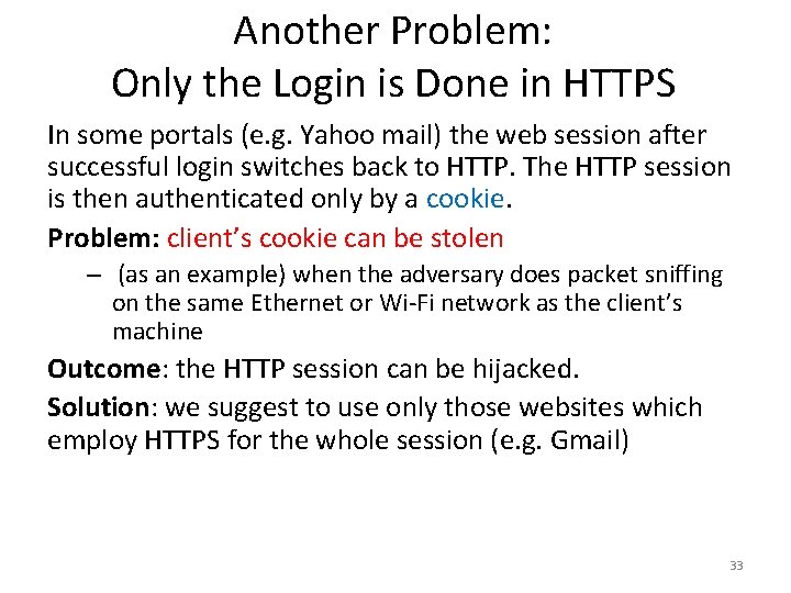 Another Problem: Only the Login is Done in HTTPS In some portals (e. g.