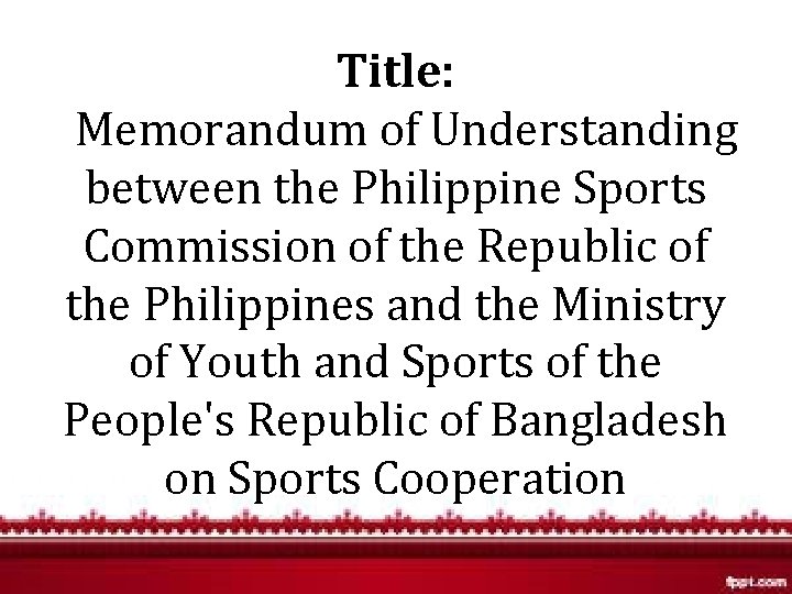 Title: Memorandum of Understanding between the Philippine Sports Commission of the Republic of the