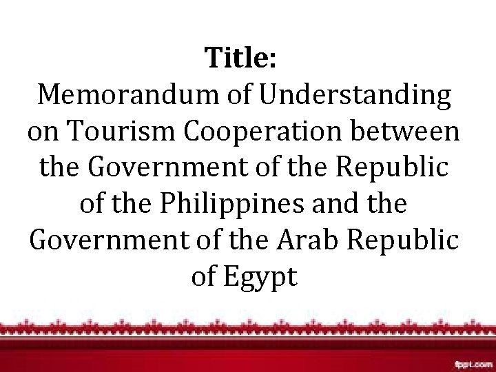 Title: Memorandum of Understanding on Tourism Cooperation between the Government of the Republic of