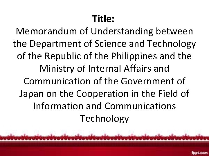 Title: Memorandum of Understanding between the Department of Science and Technology of the Republic