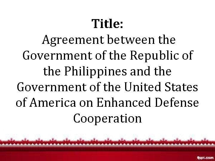 Title: Agreement between the Government of the Republic of the Philippines and the Government