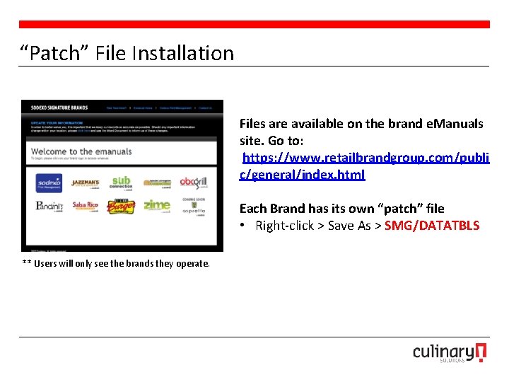 “Patch” File Installation Files are available on the brand e. Manuals site. Go to: